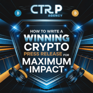 How to Write a Winning Crypto Press Release for Maximum Impact